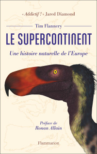 Tim Flannery — Le supercontinent