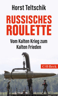 Teltschik, Horst — Russisches Roulette