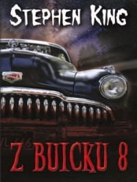 Stephen King — Z Buicku 8