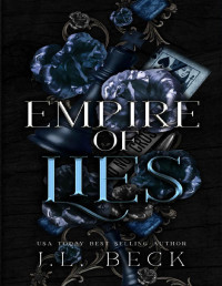 J.L. Beck — Empire of Lies: A Dark Mafia Romance (Torrio Empire Book 2)