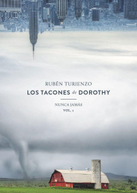 Rubén Turienzo — Los tacones de Dorothy