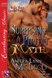 Anitra Lynn McLeod — Surprising a Perfect Mate [Rough River Coyotes Prequel] (Siren Publishing Ménage Everlasting ManLove)