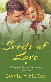 Bonita Y. McCoy — Seeds Of Love (Sawyer Family 02)