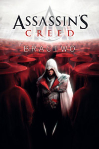 OLIVER BOWDEN — Assassin’s Creed: Bractwo