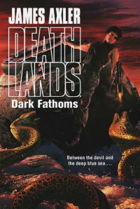 James Axler — Dark Fathoms