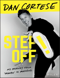 Dan Cortese — Step Off!