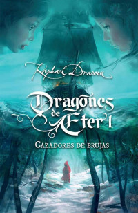 Draccon, Raphael — Cazadores de brujas.