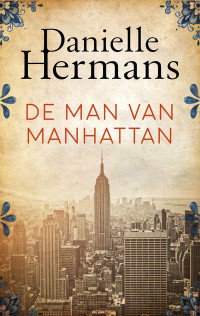 Daniëlle Hermans — De man van Manhattan