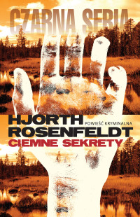 Hans Rosenfeldt Michael Hjorth — Ciemne sekrety