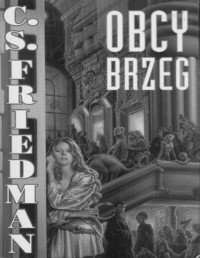 FRIEDMAN C S — Obcy brzeg