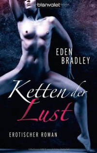 Eden Bradley — Ketten der Lust (erotik)