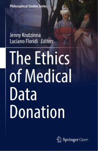 Jenny Krutzinna & Luciano Floridi — The Ethics of Medical Data Donation