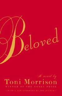 Toni Morrison — Beloved: a novel