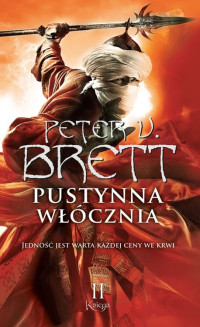 Peter V. Brett — 2.2. Pustynna włócznia