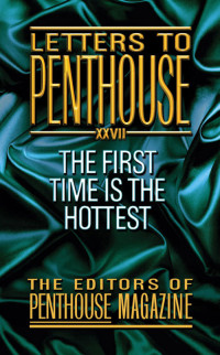 Penthouse — Letters to Penthouse XXVII: The First Time is the Hottest (2006)