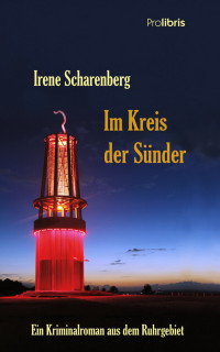 Scharenberg, Irene [Scharenberg, Irene] — Komissar Pielkötter 03 - Im Kreis der Sünder