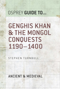 Unknown — Genghis Khan & the Mongol Conquests 1190–1400