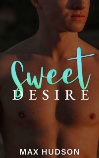 Max Hudson — Sweet Desire