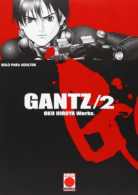 Hiroya Oku — Gantz 02