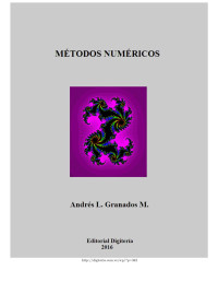 Andrés Leonell Granados Mirena — Métodos Numéricos