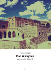 Svante Lundgren — Die Assyrer