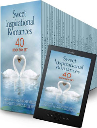 Indiana Wake & Sarah Miller & Charlotte Darcy & Belle Fiffer — Sweet Inspirational Romances 40-Book Box Set