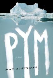 Mat Johnson — Pym: A Novel