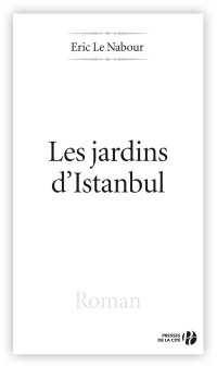 Eric LE NABOUR & Le Nabour Eric — Les Jardins d'Istanbul