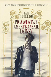 Jan Guillou — Prawdziwe amerykańskie dżinsy