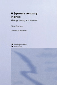 Fiona Graham; — Japanese Company in Crisis