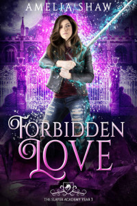 Amelia Shaw — Forbidden Love: Semester 2 - final chapter
