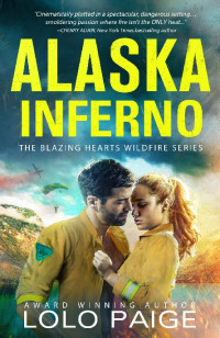 LoLo Paige — 3 - Alaska Inferno: Blazing Hearts Wildfire