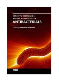 Bobbarala V., (Ed.) (2015) — Concepts, Compounds and the Alternatives of Antibacterials - INTECH