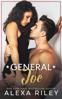 Alexa Riley — General Joe