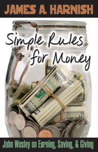 James A. Harnish; — Simple Rules for Money