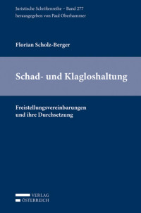 Florian Scholz-Berger; — Schad- und Klagloshaltung