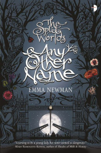Emma Newman — Any Other Name
