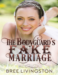 bree livingston  — the bodyguards fake marriage