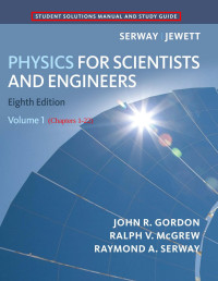 John R. Gordon, Ralph V. McGrew, Raymond A. Serway — Physics for Scientists and Engineers