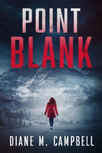 Diane M. Campbell — Point Blank