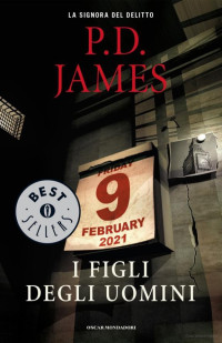 P.D. James — I Figli Degli Uomini