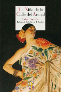 Edgar Neville — La Niña de la Calle del Arenal