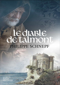 Philippe Schnepf [Schnepf, Philippe] — Le diable de Talmont