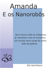 Eliú Quintiliano — Amanda e os Nano Robôs