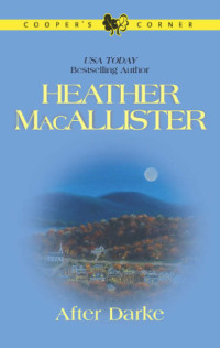 Heather Macallister — Cooper's Corner 02.0 - After Darke