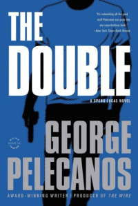 George Pelecanos  — The Double