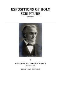 Alexander Maclaren — Expositions of Holy Scripture Volume 5