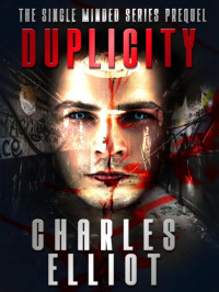 Charles Elliot — Single Minded 0..5-Duplicity