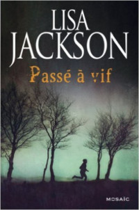 Jackson Lisa [Jackson Lisa] — Passé à vif