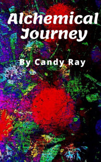 Candy Ray — Alchemical Journey